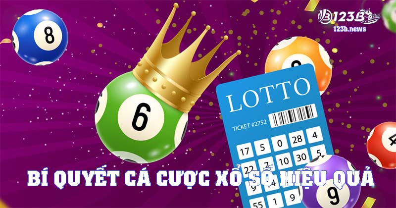 Bí quyết cá cược xổ số hiệu quả