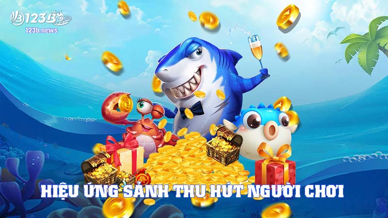 Sảnh cược có hiệu ứng bắt mắt thu hút người chơi