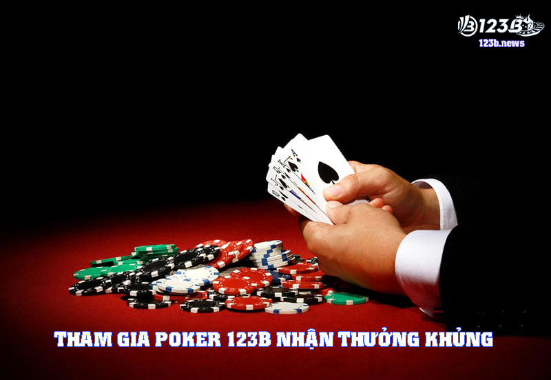 Tham gia game bài poker nhận thưởng thưởng khủng