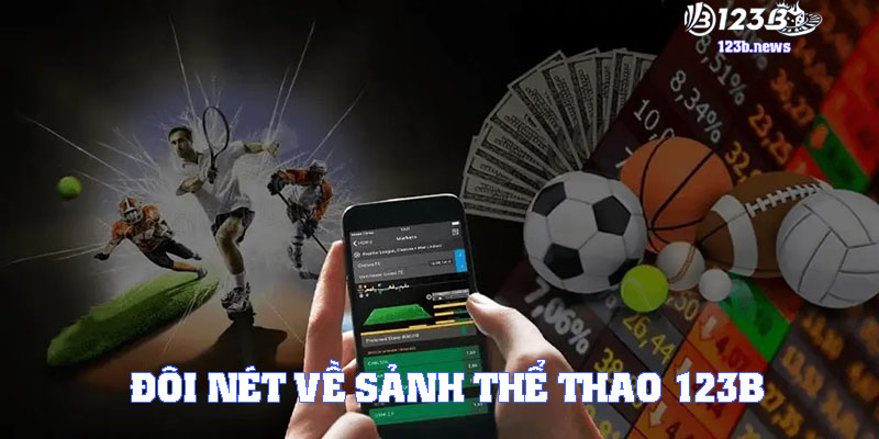 Đôi nét về sảnh thể thao 123B